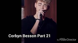 Corbyn Besson Part 21 [upl. by Nylloc]