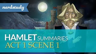 Hamlet Summary Act 1 Scene 1  Nerdstudy [upl. by Coretta943]