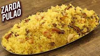 Zarda Pulao  Eid Special Recipe  Sweet Rice  Meethe Chawal Recipe  Homemade Zarda  Varun [upl. by Kaleena428]