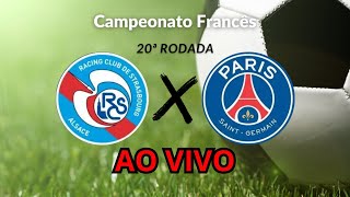 Strasbourg x Paris SaintGermain  Info AO VIVO EM TEMPO REAL [upl. by Ogait]