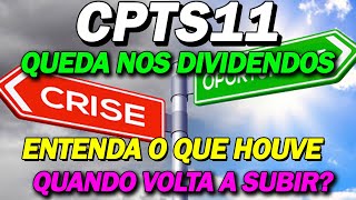 CPTS11 PROMOÇÃO HISTÓRICA O QUE HOUVE EXPECTATIVAS DE DIVIDENDOS VALE A PENA [upl. by Erine577]