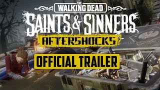 The Walking Dead  Saints and Sinners Aftershocks  Launch Trailer [upl. by Opiuuk370]