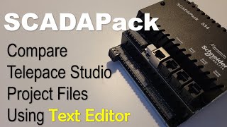 Compare Two Telepace Studio Files For SCADAPack Using A Text Editor [upl. by Botzow]