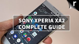 Sony Xperia XA2 A Complete Guide [upl. by Ruddy]