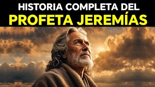 La HISTORIA Jamas Contada Del Profeta JEREMÍAS [upl. by Sug870]