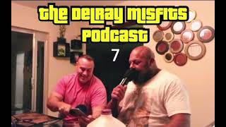 The Delray Misfits Podcast  7 [upl. by Maice]