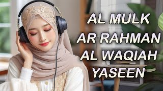 Heart Touching Surah Al Mulk Al Waqiah Ar Rahman Yaseen  Relaxing Soft Voice Marvelous Quran [upl. by Sitnerp]