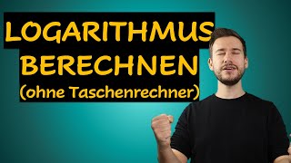 Logarithmus berechnen ohne Taschenrechner [upl. by Standford]