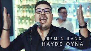 Sermin BAND  🎵 █▬█ █ ▀█▀ 🎵 Hayde Oyna HD Video 2020 [upl. by Anialam]