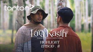 HIGHLIGHT Lara Kasih 2024 Episod 8  Borhan Syuhadah Tu Dah Jadi Isteri Aku  Tonton [upl. by Kreit]