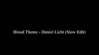 Blood Theme  Daniel Licht Slow Edit [upl. by Werby948]