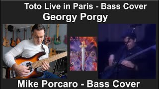 Toto Georgy Porgy Live  Bass Cover  Live in Paris 1990  Mike Porcaro [upl. by Frodina417]