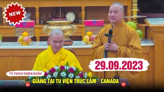 Mới 29092023  TT Thích Thiện Xuân giảng tại Tv Trúc Lâm Canada  Thầy Thích Pháp Hòa [upl. by Onaicul]