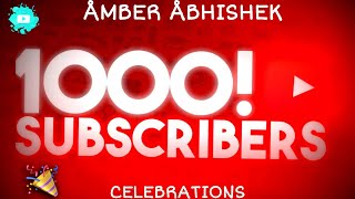 1000 SUBSCRIBER  ÅMBÉR ÅBHÍSHÉK  CELEBRATION [upl. by Adnamas]