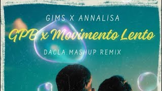 Gims x Annalisa  GPB x Movimento Lento Dacla Mashup Remix [upl. by Noed]