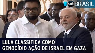 Lula volta a criticar Israel durante encerramento de cúpula na Guiana  SBT Brasil 280224 [upl. by Jocelyne]