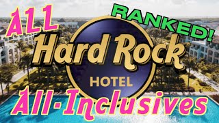 ALL the Hard Rock AllInclusive Resorts RANKED Plus the Pros amp Cons of Each [upl. by Edette]