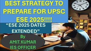 HOW TO START PREPARING FOR UPSC ESE 2025  BEST STRATEGY BY IES Officer [upl. by Suehtomit]