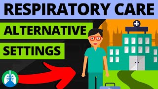 Respiratory Care in Alternative Settings 🏥 [upl. by Calondra]