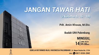 quotJangan Tawar Hatiquot Pdt Amin Khouw MDiv [upl. by O'Callaghan384]