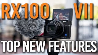 Sony RX100 VII  BEST OVERVIEW ON YOUTUBE  TOP 5 NEW FEATURES [upl. by Ruon]