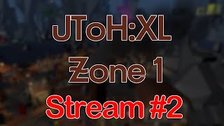 JToH XL Project Zone 1 Stream 2 [upl. by Eniamor]