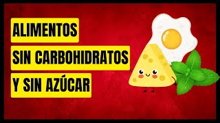 16 Alimentos sin carbohidratos y sin azúcar [upl. by Emiatej]