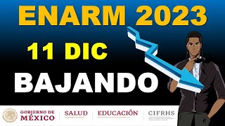 SEGUIMOS BAJANDO DURO 11 DE DICIEMBRE ENARM 2023 SELECCION DE ESPECIALIDAD [upl. by Kinelski671]