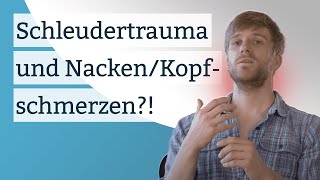 Schleudertrauma  Ursache für Nackenschmerzen amp Kopfschmerzen [upl. by Aivato]