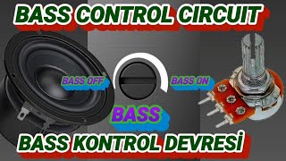 Make Bass control  Adjustable circuit  Bass kontrol  Ayarlama devresi yapımı  bass filter DIY [upl. by Amsaj]