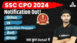 SSC CPO 2024 Vacancy  SSC CPO 2024 Syllabus Exam Pattern Age Limit SalarySelection Process [upl. by Namrak]