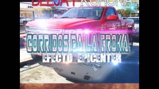 CORRIDOS PALA TROKA MiX EFECTO EPiCENTRO 2O [upl. by Eaj]