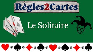 Règle de jeu  Comment jouer au Solitaire [upl. by Jarek422]