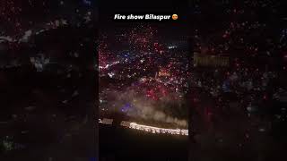 Smart City Bilaspur Fire show 🩷bilaspur india chattisgarh fireshot depawali happy shots [upl. by Resiak]