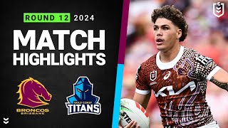 NRL 2024  Broncos v Titans  Match Highlights [upl. by Nylirem]