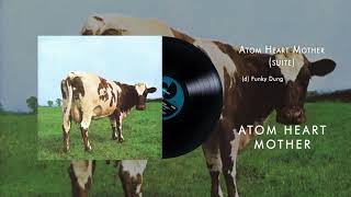 Pink Floyd  Atom Heart Mother Suite Official Audio [upl. by Arrais]