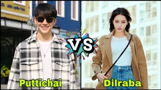 Puttichai Kasetsin Vs Dilraba Dilmurat Lifestyle Comparison 2024 [upl. by Labotsirhc909]