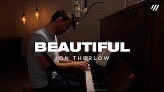 Beautiful Worship Set – Jon Thurlow [upl. by O'Grady293]