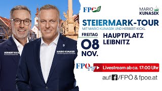 Die SteiermarkTour der FPÖ mit Herbert Kickl und Mario Kunasek – 📍Station Leibnitz [upl. by Eelrebmik565]