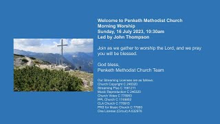 Penketh Methodist Church Sunday 16 July 2023  Morning Worship led by John Thompson [upl. by Yasnyl]