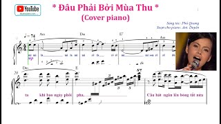 Đâu Phải Bởi Mùa Thu  Sheet piano cover pdf [upl. by Eniladam607]