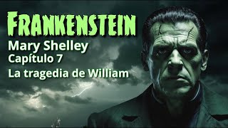 Frankenstein Mary Shelley Capítulo 7 [upl. by Noyes]