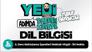 3 Adım 2 Ders Noktalama İşaretleri Noktalı Virgül  İki Nokta  Yusuf BAYRAKTAR [upl. by Garihc]