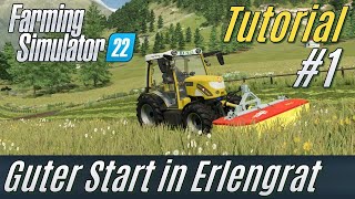 LS22 Tutorial Guter Start in Erlengrat 1 Ein neuer Hof deutsch  für Einsteiger [upl. by Flight353]