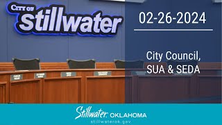 Stillwater City Council SUA and SEDA 02262024 [upl. by Yci]