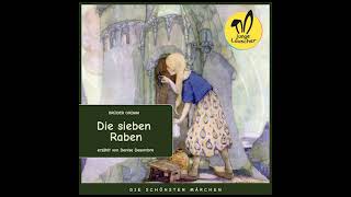 Märchen Hörbuch Die sieben Raben  Brüder Grimm [upl. by Copeland]