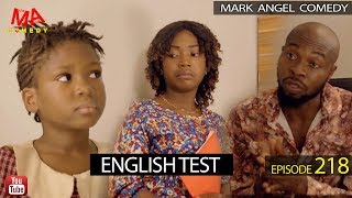 English Test Mark Angel Comedy Episode 218 [upl. by Andrej]