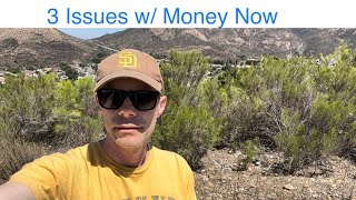 3 Issues w Money amp Economy Now [upl. by Danette645]