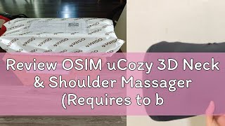 Review OSIM uCozy 3D Neck amp Shoulder Massager Requires to be Plugged in [upl. by Archer]