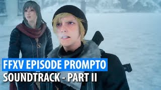 FFXV Episode Prompto Soundtrack Part II [upl. by Rustin]